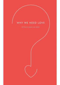 Why We Need Love