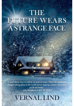 The Future Wears a Strange Face