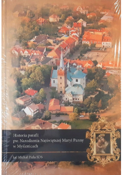 Historia parafii pw Narodzenia Najświętrzej Maryi Panny w Myślenicach