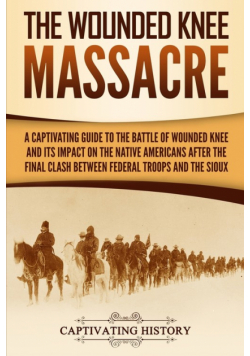The Wounded Knee Massacre