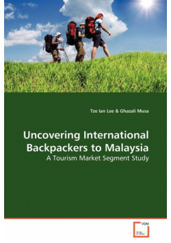 Uncovering International Backpackers to Malaysia