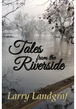 Tales from the Riverside