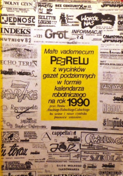 Małe vademecum peerelu z wycinków gazet podziemnych w formie kalendarza robotniczego na rok 1990