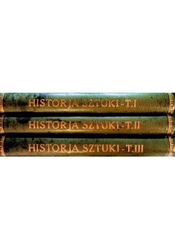 Historja sztuki Tom 1 do 3 1934 r.