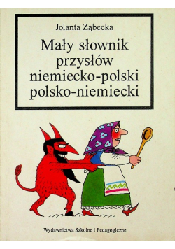 Mały słownik przysłów niemiecko - polski polsko - niemiecki