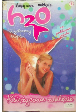 H2o księżycowe zaklęcie