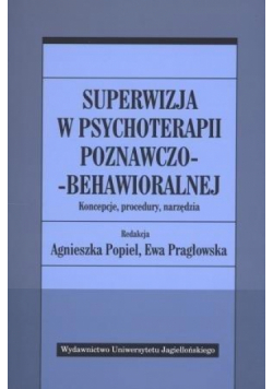 Superwizja w psychoterapii poznawczo-behawioralnej