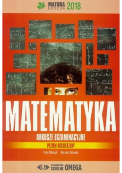 Matura 2018 Arkusze egzamin. Matematyka ZR OMEGA