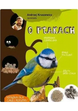 Andrzej Kruszewicz opowiada o ptakach
