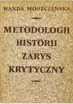 Metodologii historii zarys krytyczny