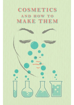 Cosmetics And How To Make Them
