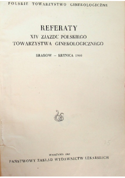 Referaty xiv zjazdu polskiego towarzystwa ginekologicznego