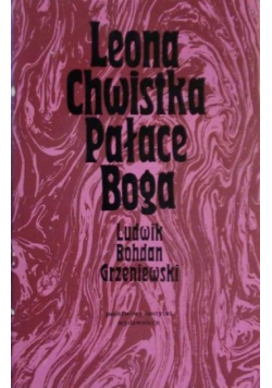 Leona Chwistka Pałace Boga