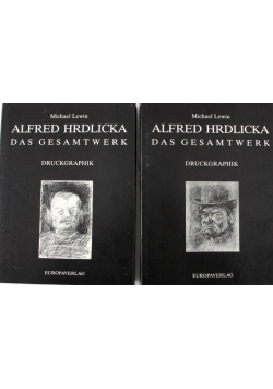Alfred Hrdlicka Das Gesamtwerk Druckgraphik  tom 1 i 2