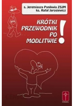 Krótki przewodnik po modlitwie