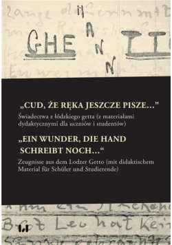 Cud, że ręka jeszcze pisze..