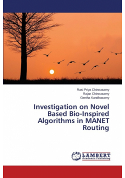 Investigation on Novel Based Bio-Inspired Algorithms in MANET Routing
