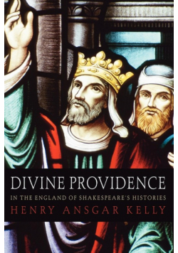 Divine Providence in the England of Shakespeare's Histories