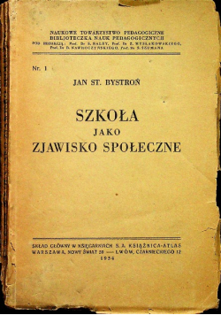 Szkoła jako zjawisko społeczne 1934 r.