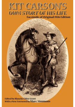 Kit Carson's Own Story of His Life