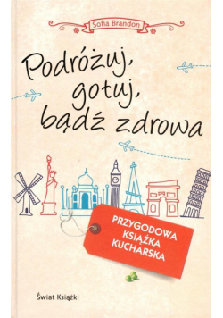 Podróżuj, gotuj, bądź zdrowa TW w.2014