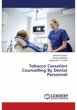 Tobacco Cessation Counselling By Dental Personnel