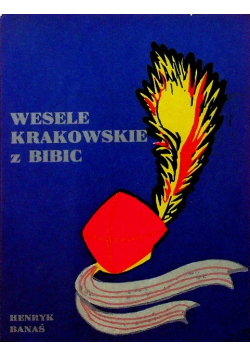 Wesele krakowskie z Bibic