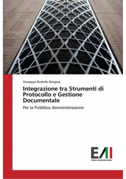 Integrazione tra Strumenti di Protocollo e Gestione Documentale