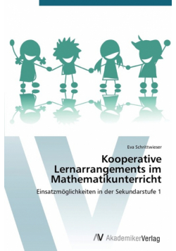 Kooperative Lernarrangements im Mathematikunterricht