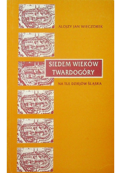 Siedem wieków twardogóry