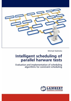 Intelligent scheduling of parallel harware tests