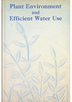 Plant Environment and Efficient Water Use