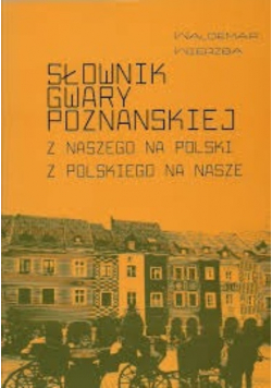 Słownik gwary poznańskiej