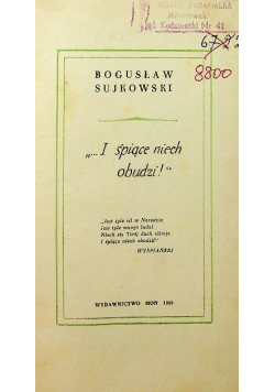 I śpiące niech obudzi
