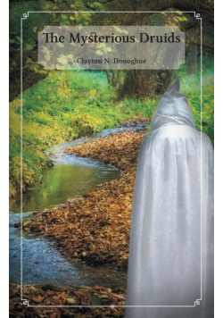 The Mysterious Druids