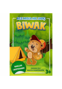 Bez misia nie jadę! Biwak