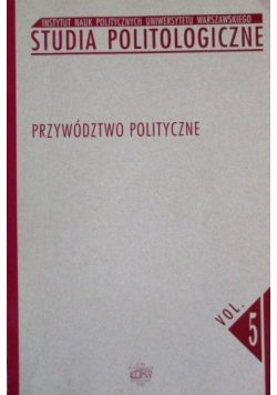 Studia politologiczne Przywództwo polityczne