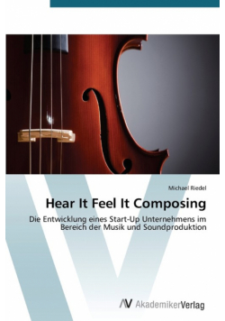 Hear It Feel It Composing