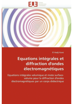 Equations intégrales et diffraction d''ondes électromagnétiques