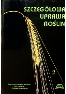 Szczegółowa uprawa roślin Tom 2