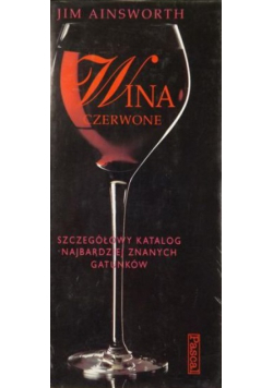 Wina czerwone Szczegółowy katalog najbardziej znanych gatunków