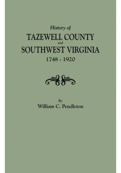History of Tazewell County and Southwest Virginia, 1748-1920
