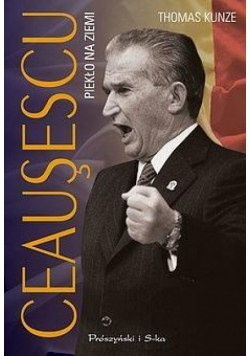 Ceausescu. Piekło na ziemi DL