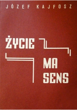 Życie ma sens