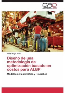 Diseno de Una Metodologia de Optimizacion Basado En Costos Para Albp