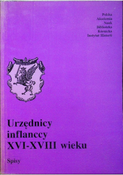 Urzędnicy inflanccy XVI do  XVIII wieku