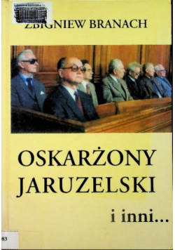 Oskarżony Jaruzelski i inni