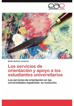 Los servicios de orientación y apoyo a los estudiantes universitarios