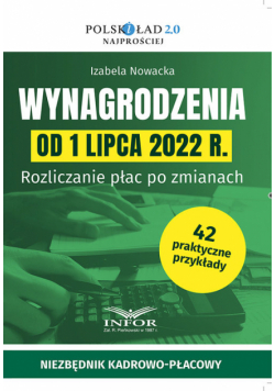 Wynagrodzenia od 1 lipca 2022 r.