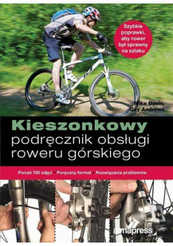 Kieszonkowy podręcznik naprawy roweru górskiego